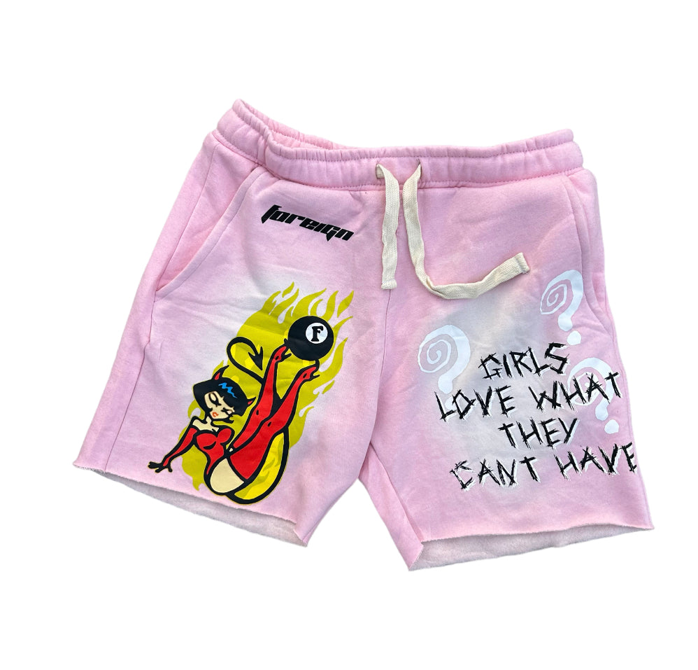 GIRLS LOVE WHAT THEY CANT HAVE SHORTS